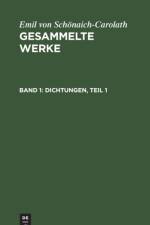 Dichtungen, Teil 1 af Emil Von Schoenaich-Carolath