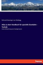 Atlas zu dem Handbuch fur specielle Eisenbahn - Technik af Edmund Heusinger Von Waldegg