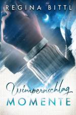 WimpernschlagMomente af Regina Bittl
