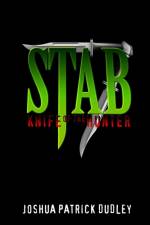 Stab 7: Knife of the Hunter af Joshua Patrick Dudley