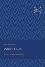 Whole Lives af Reed Whittemore