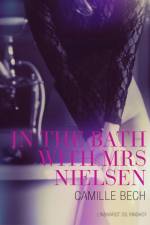 In the Bath with Mrs Nielsen - Erotic Short Story af Camille Bech