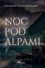 Noc pod Alpami af Stanisława Fleszarowa-Muskat