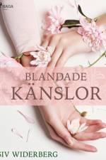 Blandade känslor af Siv Widerberg