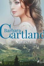Natasza - Ponadczasowe historie miłosne Barbary Cartland af Barbara Cartland