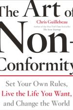 The Art Of Non-conformity af Chris Guillebeau