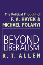 Beyond Liberalism af R. T. Allen