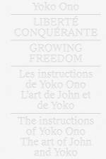 Yoko Ono: Growing Freedom af Cheryl Sim