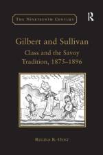 Gilbert and Sullivan af Regina B. Oost