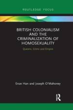 British Colonialism and the Criminalization of Homosexuality af Enze Han