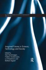 Imagined Futures in Science, Technology and Society af Gert Verschraegen
