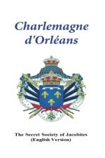 Charlemagne d'Orleans af Secret Society of Jacobites