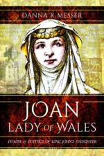 Joan, Lady of Wales af Danna R Messer