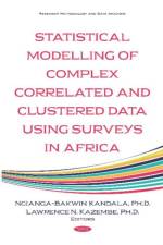 Statistical Modelling of Complex Correlated and Clustered Data Household Surveys in Africa