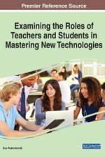 Examining the Roles of Teachers and Students in Mastering New Technologies
