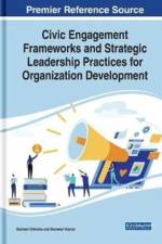 Civic Engagement Frameworks and Strategic Leadership Practices for Organization Development