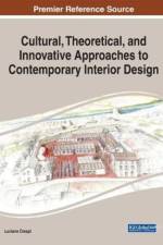 Cultural, Theoretical, and Innovative Approaches to Contemporary Interior Design