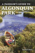 A Paddler's Guide to Algonquin Park af Kevin Callan