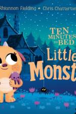 Ten Minutes to Bed: Little Monster af Rhiannon Fielding