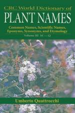 CRC World Dictionary of Plant Nmaes af Umberto Quattrocchi