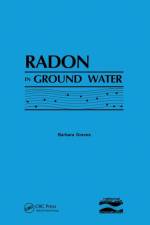 Radon in Ground Water af National Water Well Assoc.