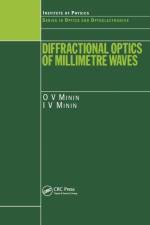 Diffractional Optics of Millimetre Waves af I.V. Minin