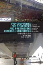 FRP Composites for Reinforced and Prestressed Concrete Structures af Perumalsamy Balaguru