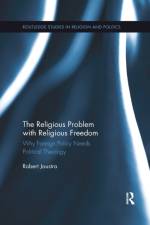 The Religious Problem with Religious Freedom af Robert Joustra