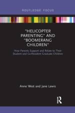 Helicopter Parenting and Boomerang Children af Anne West