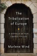 The Tribalization of Europe af Marlene Wind