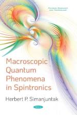 Macroscopic Quantum Phenomena in Spintronics af Herbert P. Simanjuntak