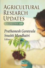 Agricultural Research Updates. Volume 28