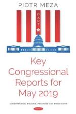 Key Congressional Reports for May 2019. Part III