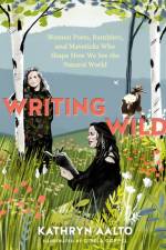 Writing Wild af Kathryn Aalto