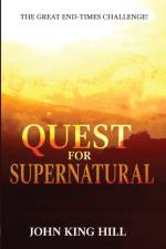 Quest for Supernatural af John King Hill