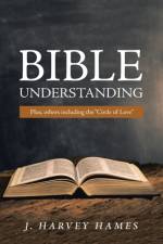 Bible Understanding af J Harvey Hames