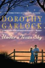 Under a Texas Sky af Dorothy Garlock