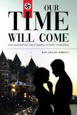 Our Time Will Come af Jean Gallant Marcoux