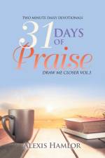 31 Days of Praise af Alexis Hamlor