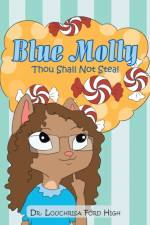 Blue Molly af Dr Louchrisa Ford High