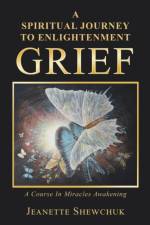 Grief af Jeanette Shewchuk