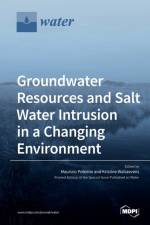 Groundwater Resources and Salt Water Intrusion in a Changing Environment