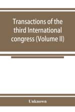 Transactions of the third International congress for the history of religions (Volume II) af Unknown