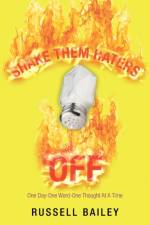 Shake Them Haters Off af Russell Bailey
