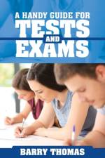 Handy Guide for Tests and Exams af Barry Thomas
