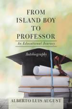 From Island Boy to Professor af Alberto Luis August