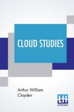Cloud Studies af Arthur William Clayden
