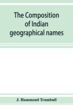 composition of Indian geographical names af J Hammond Trumbull