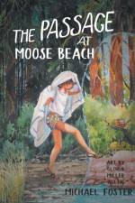 The Passage At Moose Beach af Michael Foster