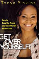 Get Over Yourself! af Tonya Pinkins